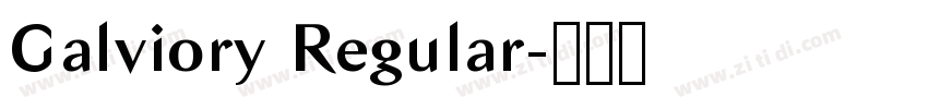 Galviory Regular字体转换